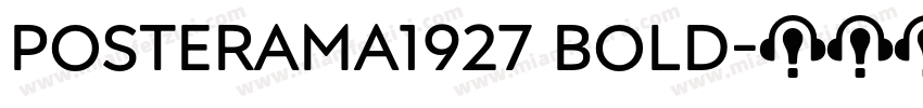 Posterama1927 Bold字体转换